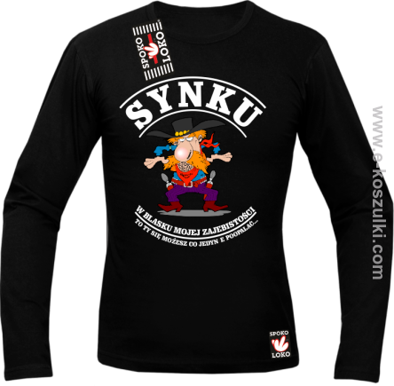 Synku w blasku mojej zajebistości to ty się możesz jedynie poopalać - Longsleeve męski czarny