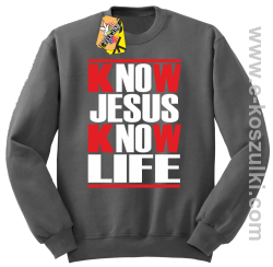 Know Jesus know life - Bluza STANDARD grafit