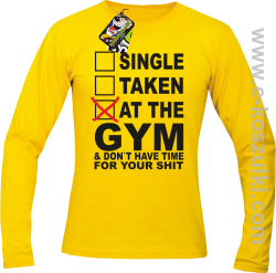 SINGLE TAKEN AT THE GYM  _ dont have time for your shit - Longsleeve męski żółty