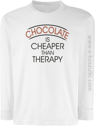 Chocolate is cheaper than therapy - longsleeve dziecięcy biały