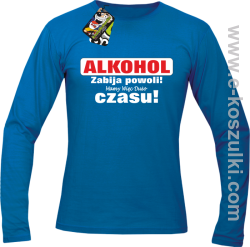 Alkohol zabija powoli mamy więc dużo czasu - Longsleeve męski niebieski