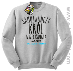 Samozwańczy Król Wszechświata - bluza bez kaptura STANDARD  melanż 