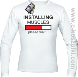 Installing muscles please wait -  Longsleeve męski biały