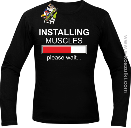 Installing muscles please wait -  Longsleeve męski czarny