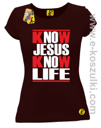 Know Jesus know life - Koszulka damska brąz