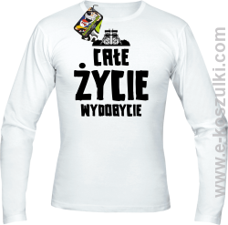 Całe życie wydobycie - longsleeve męski biały