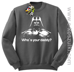 LORD Who`s your daddy - bluza bez kaptura STANDARD szara