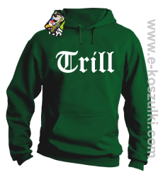 Trill True Real - bluza z kapturem zielona