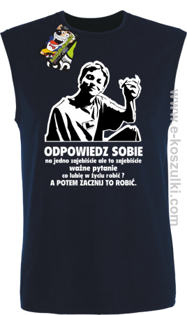 LASKA odpowiedz siebie na jedno zajebiste pytanie - bezrękawnik męski 