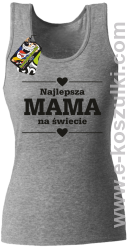 Najlepsza MAMA na świecie wzór 01STANDESHE - top damski melanż 