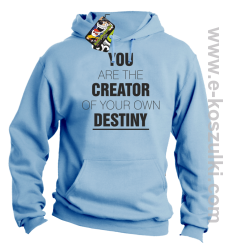 You are the CREATOR of your own DESTINY - bluza z kapturem błękitna