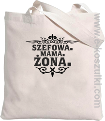 Szefowa Mama Żona - torba z nadrukiem 