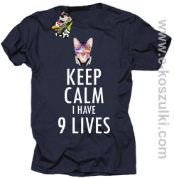 Keep Calm I Have 9 Lives CatDisco - koszulka męska granatowa