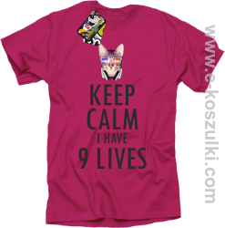 Keep Calm I Have 9 Lives CatDisco - koszulka męska różowa