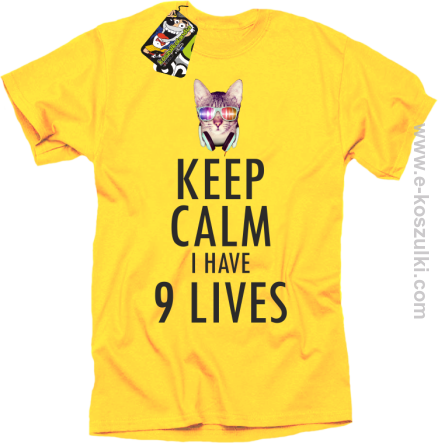 Keep Calm I Have 9 Lives CatDisco - koszulka męska żółta