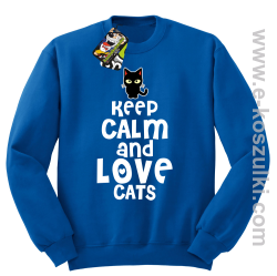 Keep Calm and Love Cats BlackFilo - bluza bez kaptura STANDARD  niebieska