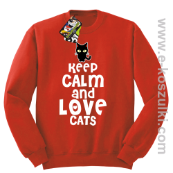 Keep Calm and Love Cats BlackFilo - bluza bez kaptura STANDARD  czerwona