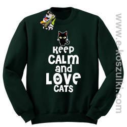 Keep Calm and Love Cats BlackFilo - bluza bez kaptura STANDARD  butelkowa