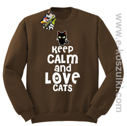 Keep Calm and Love Cats BlackFilo - bluza bez kaptura STANDARD  brązowa