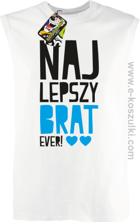 Najlepszy brat Ever - bezrękawnik męski biały