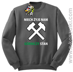 Niech żyje nam górniczy stan - bluza bez kaptura STANDARD szara