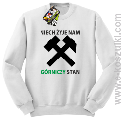 Niech żyje nam górniczy stan - bluza bez kaptura STANDARD biała