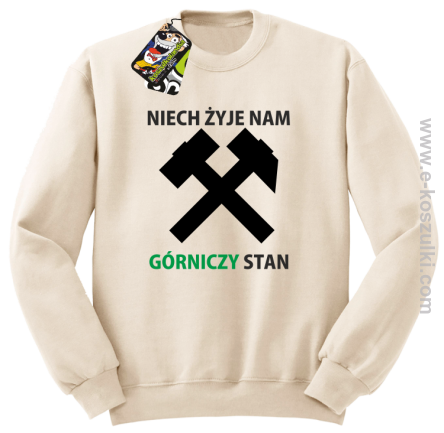 Niech żyje nam górniczy stan - bluza bez kaptura STANDARD beżowa