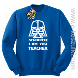 STUDENTS I`m you teacher - bluza standard bez kaptura niebieska