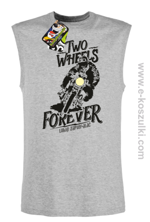 Two Wheels Forever Lubię zapierdalać - bezrękawnik męski 