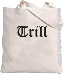 Trill True Real - torba z nadrukiem 