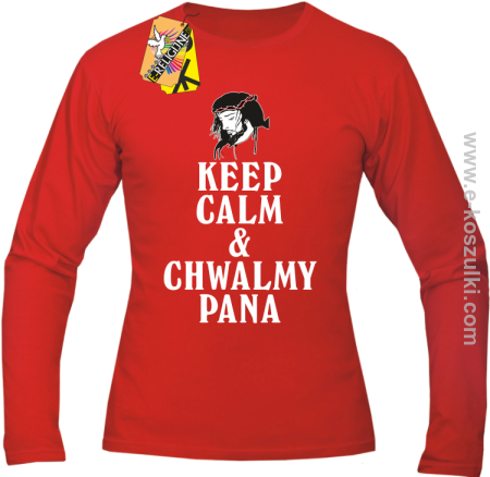 Keep Calm and chwalmy Pana - Longsleeve męski 