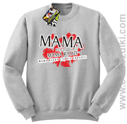 Mama rządzi Mama radzi Mama nigdy cię nie zdradzi - bluza bez kaptura STANDARD melanż 