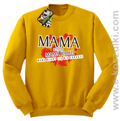 Mama rządzi Mama radzi Mama nigdy cię nie zdradzi - bluza bez kaptura STANDARD żółta