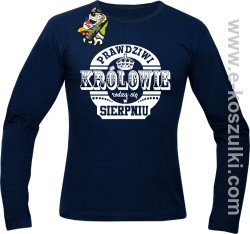 Prawdziwi Królowie rodzą się w Sierpniu - longsleeve męski granatowy