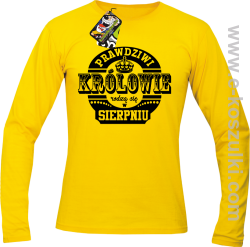 Prawdziwi Królowie rodzą się w Sierpniu - longsleeve męski żółty