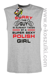 Sorry This Guy is already taken by a super sexy polish girl - bezrękawnik męski melanż