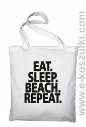 Eat Sleep Beach Repeat - torba eko białą