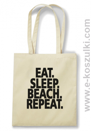 Eat Sleep Beach Repeat - torba eko beżowa