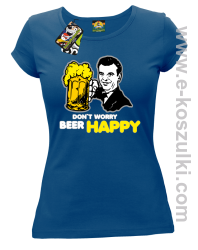 Dont worry beer happy - koszulka damska niebieska