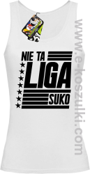 Nie ta liga Suko - top damski biały