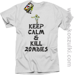 Keep calm and kill zombies - Koszulka męska biała