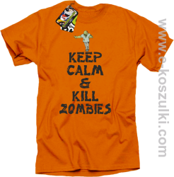 Keep calm and kill zombies - Koszulka męska pomarańcz