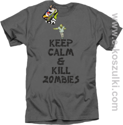 Keep calm and kill zombies - Koszulka męska szara