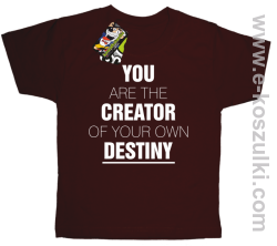 You are the CREATOR of your own DESTINY - koszulka dziecięca brązowa