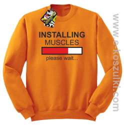 Installing muscles please wait - bluza bez kaptura pomarańczowa