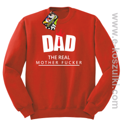 Dad The Real Mother fucker - bluza bez kaptura STANDARD czerwona