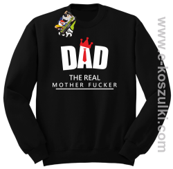 Dad The Real Mother fucker - bluza bez kaptura STANDARD czarna