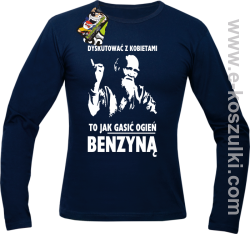 Dyskutować z kobietami to jak  gasić ogień benzyną -  Tybetański Mnich -  Longsleeve męski granatowy 