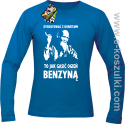 Dyskutować z kobietami to jak  gasić ogień benzyną -  Tybetański Mnich -  Longsleeve męski niebieski 