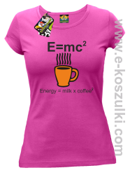 E=mc2 - Energy = Milk x Coffee 2 - koszulka damska fuksja